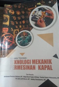 Bahan Tekknik Teknologi Mekanik Permesinan Kapal