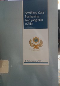 Sertifikasi Cara Pembenihan Ikan yang Baik (CPIB)