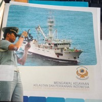 Mengawal Kejayaan Kelautan Dan Perikanan Indonesia