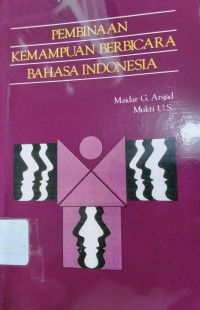 Pembinaan Kemampuan Berbicara Bahasa Indonesia