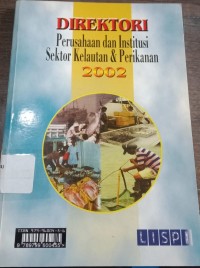 Direktori Perusahaan dan Institusi Sektor Kelautan dan Perikanan 2002