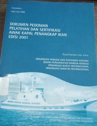 Dokumen Pedoman Pelatihan dan Sertifikasi Awak Kapal Penangkap Ikan Edisi 2001