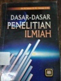 Dasar- Dasar Penelitian Ilmiah